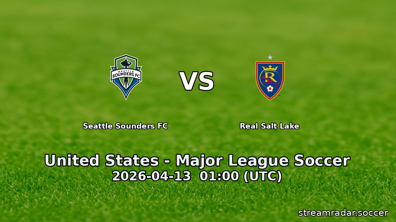 Seattle Sounders FC vs Real Salt Lake