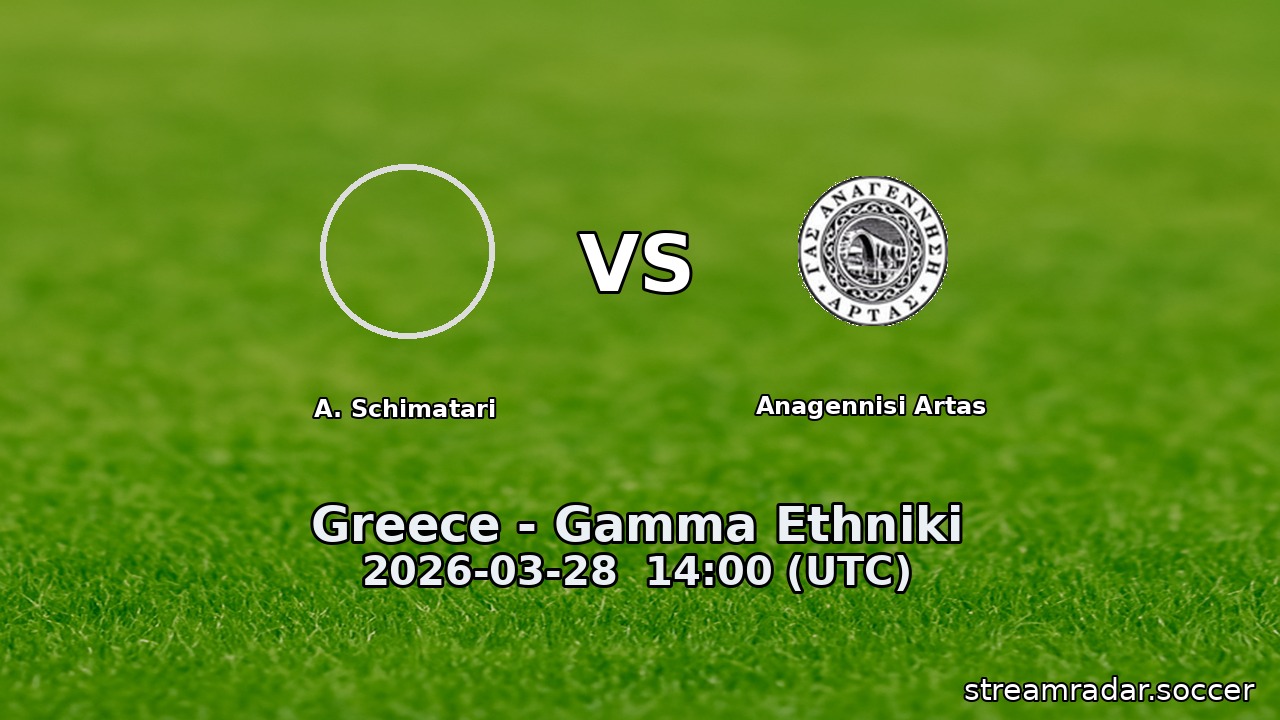 A. Schimatari vs Anagennisi Artas