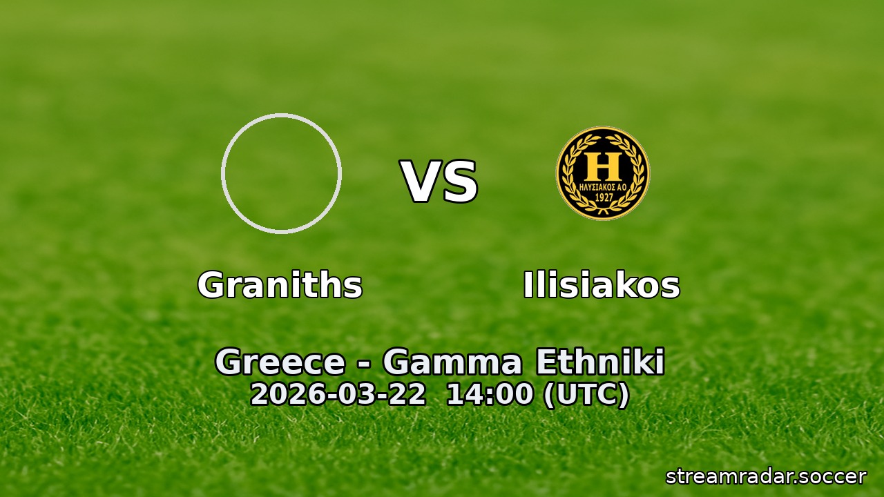 Graniths vs Ilisiakos