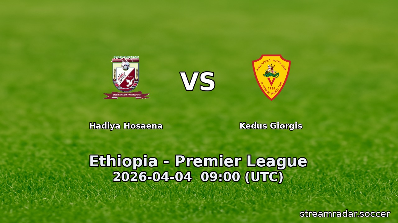 Hadiya Hosaena vs Kedus Giorgis