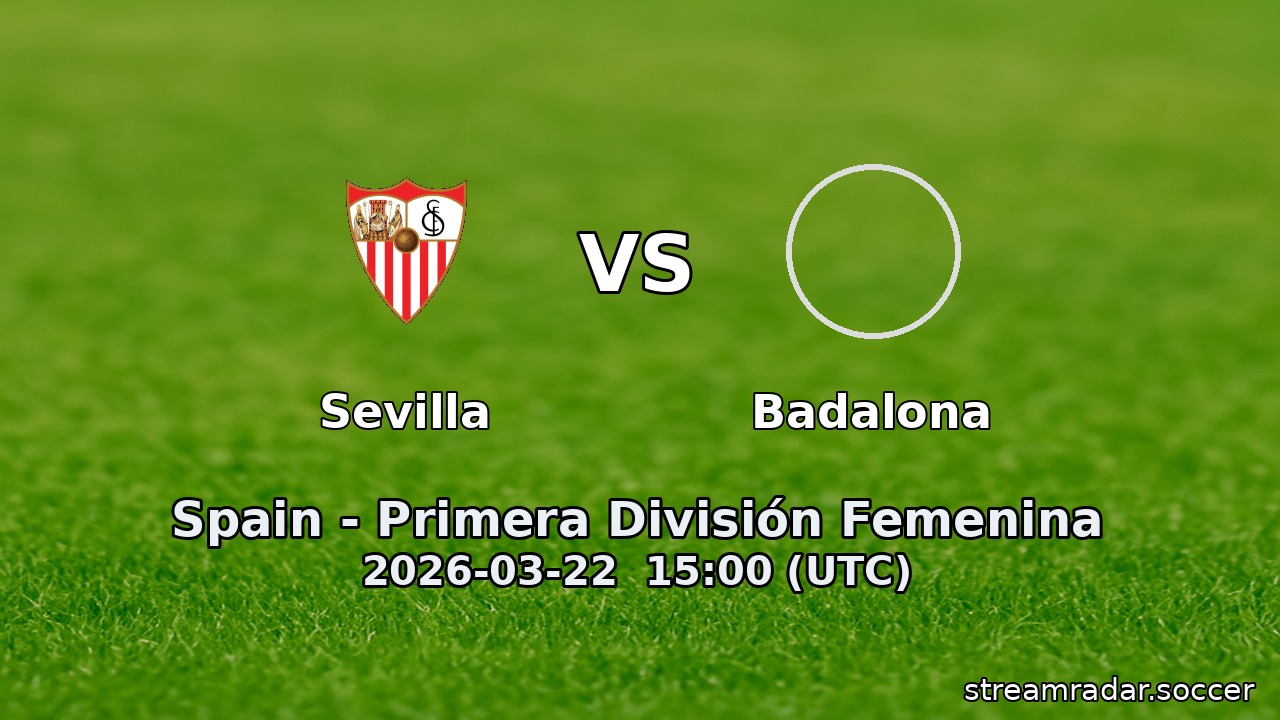 Sevilla vs Badalona