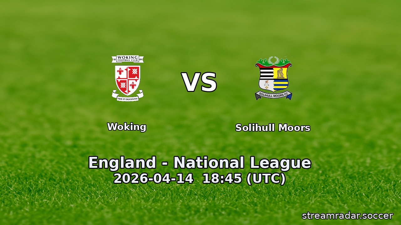 Woking vs Solihull Moors
