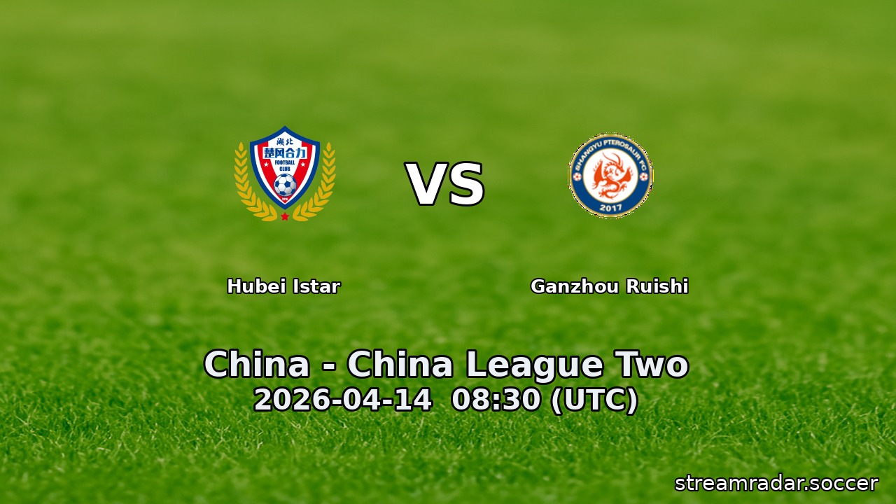 Hubei Istar vs Ganzhou Ruishi