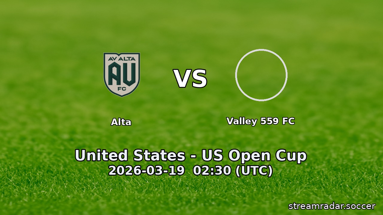 Alta vs Valley 559 FC