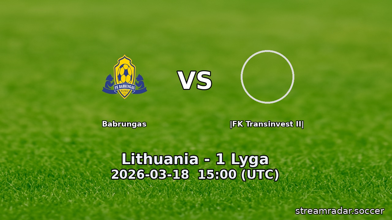 Babrungas vs |FK Transinvest II|