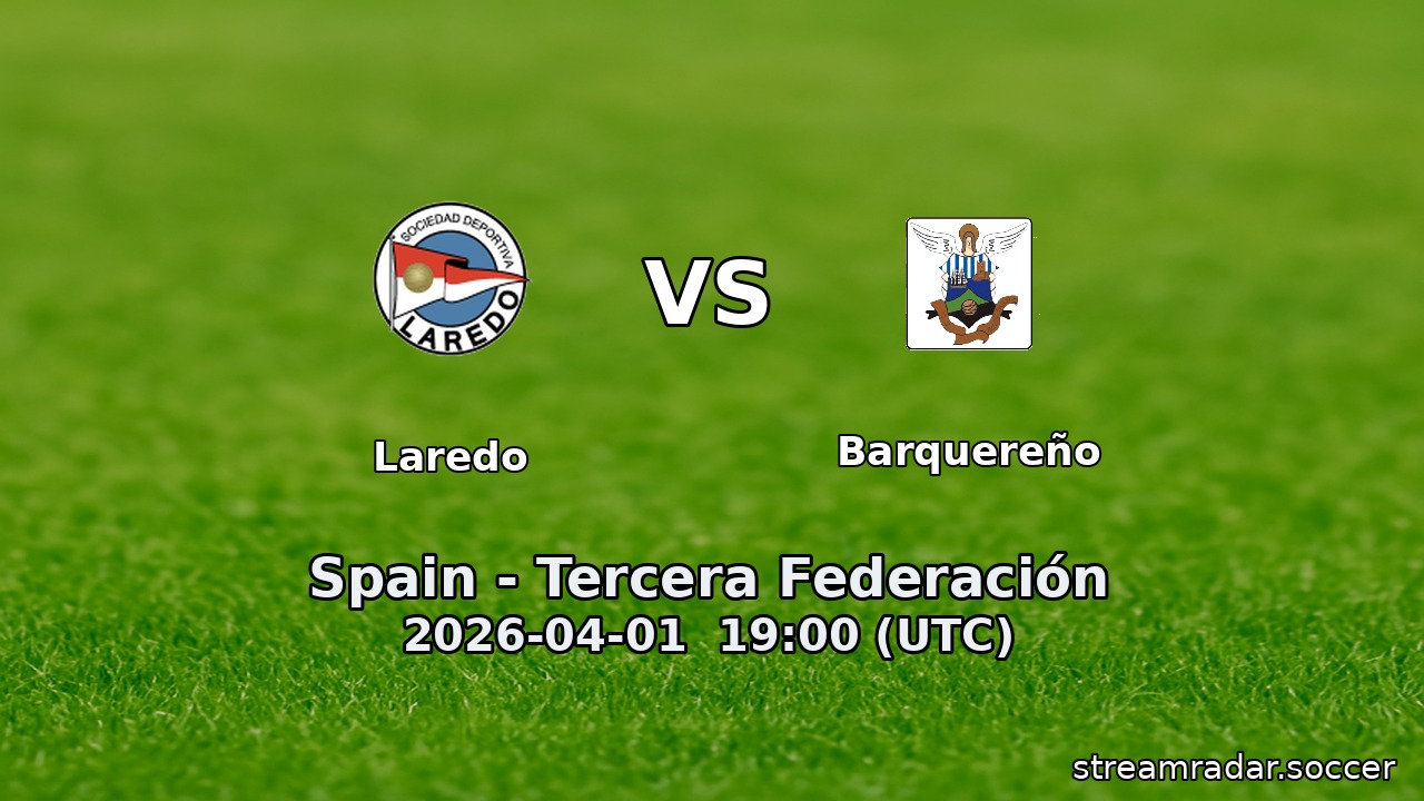 Laredo vs Barquereño