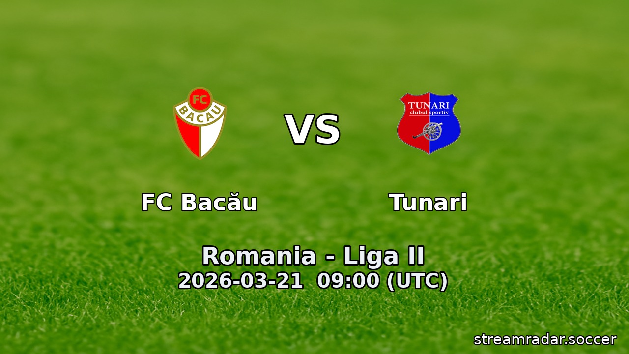 FC Bacău vs Tunari