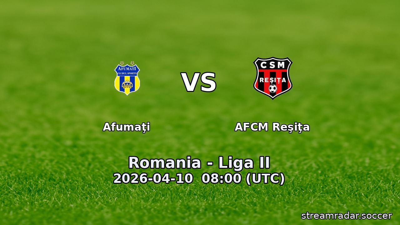Afumaţi vs AFCM Reşiţa