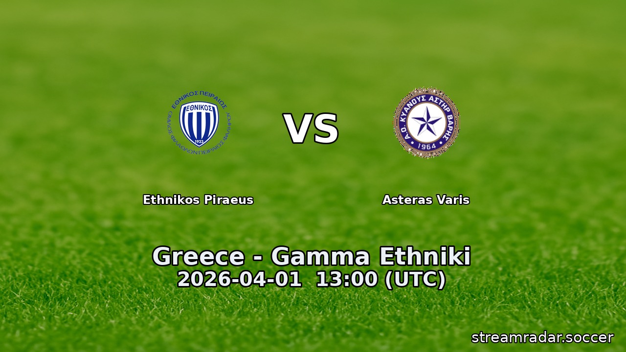 Ethnikos Piraeus vs Asteras Varis