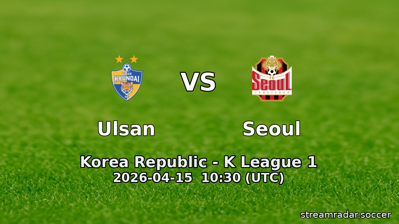 Ulsan vs Seoul