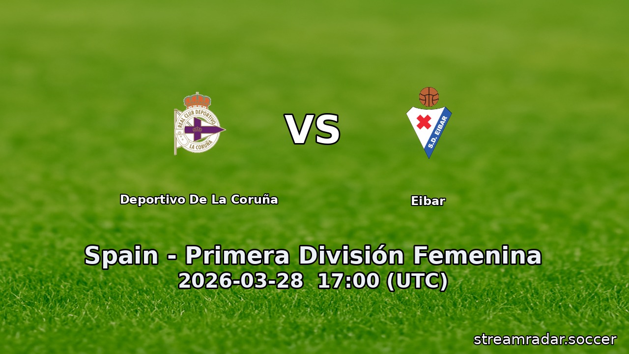 Deportivo De La Coruña vs Eibar
