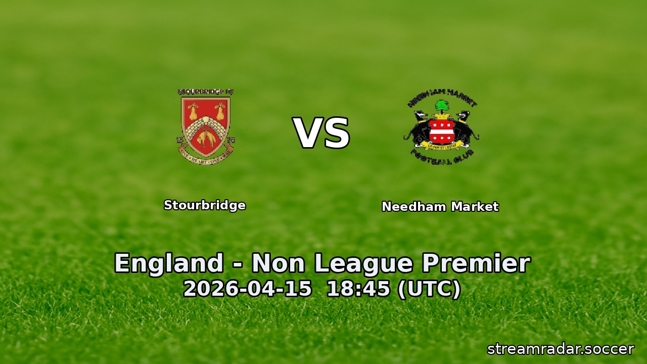 Stourbridge vs Needham Market