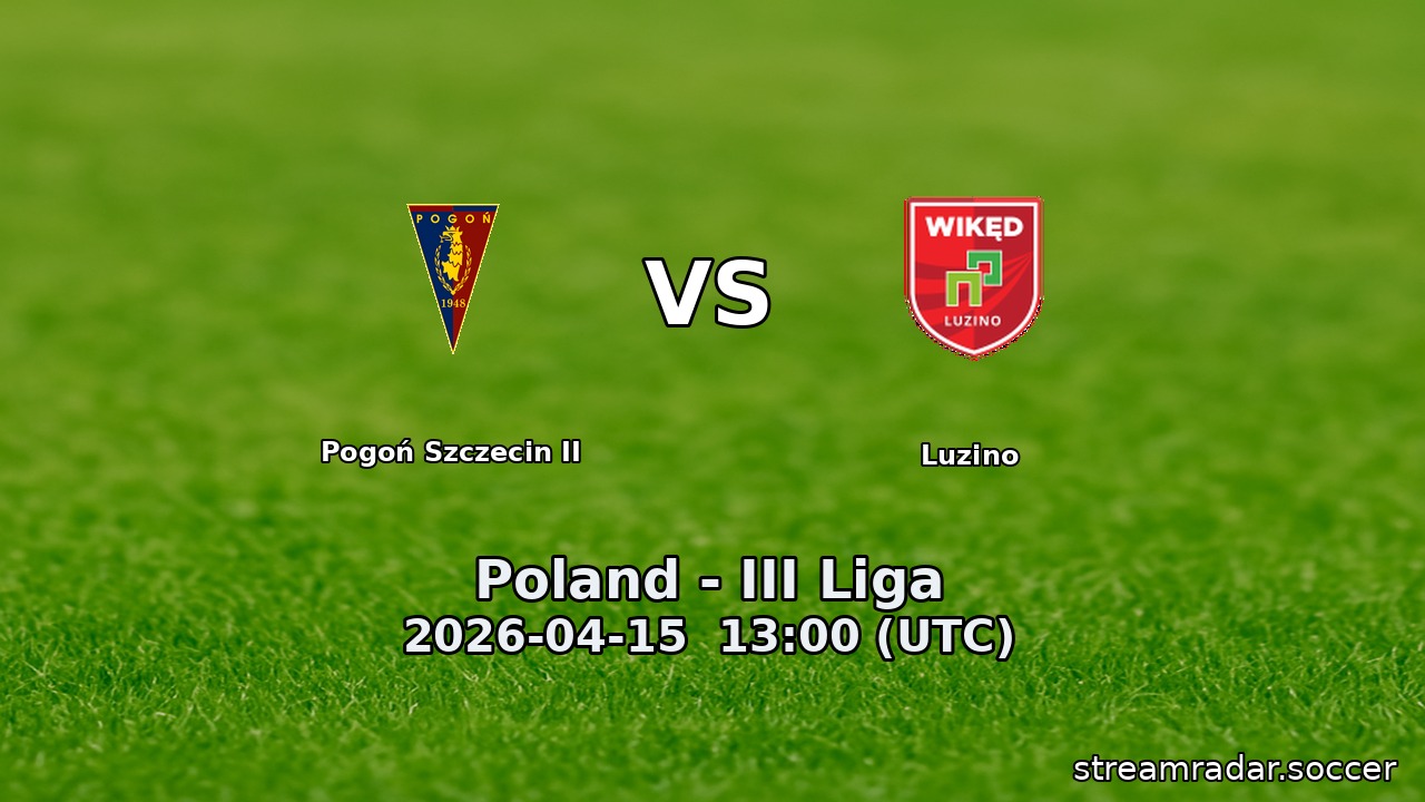 Pogoń Szczecin II vs Luzino