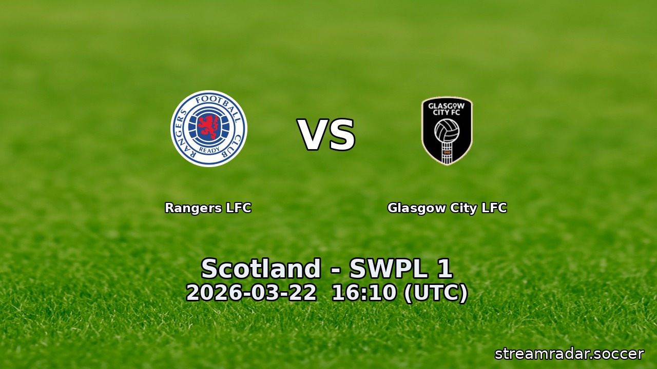 Rangers LFC vs Glasgow City LFC