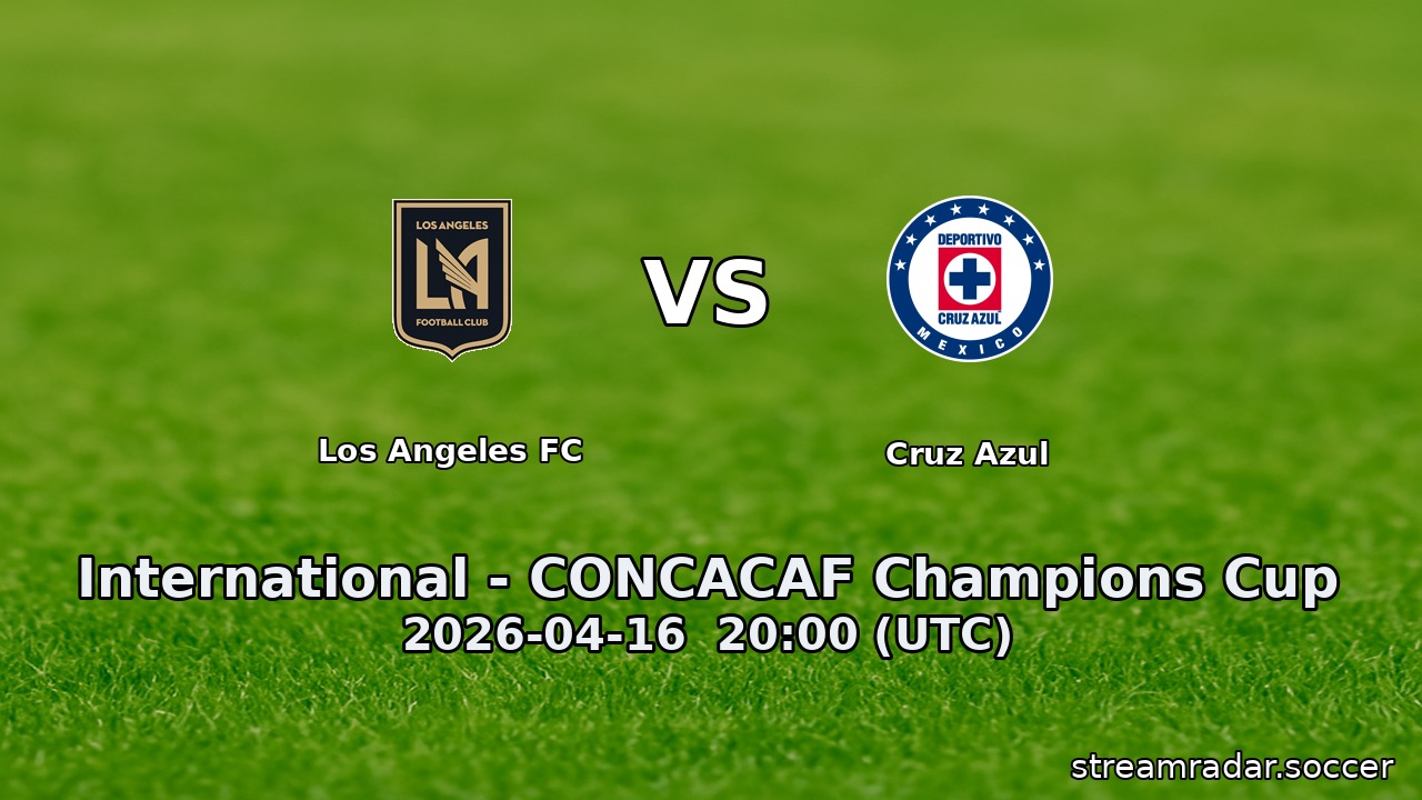 Los Angeles FC vs Cruz Azul