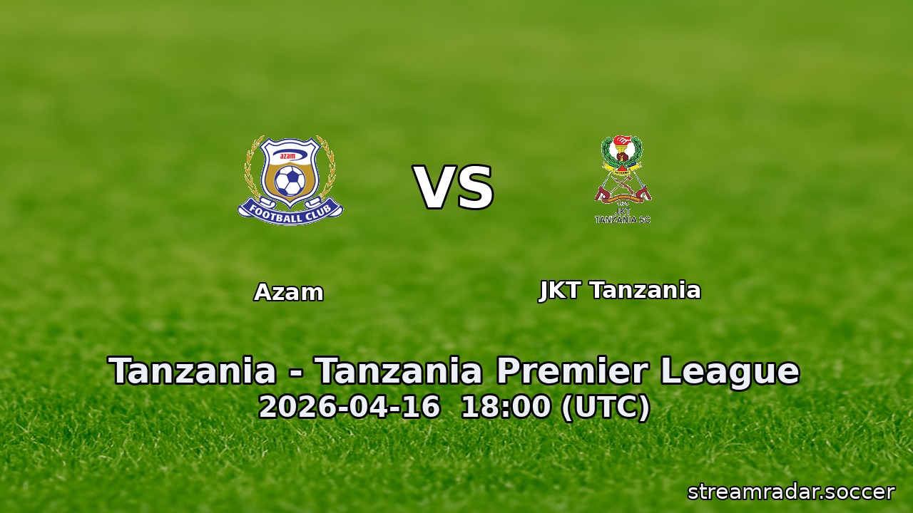 Azam vs JKT Tanzania