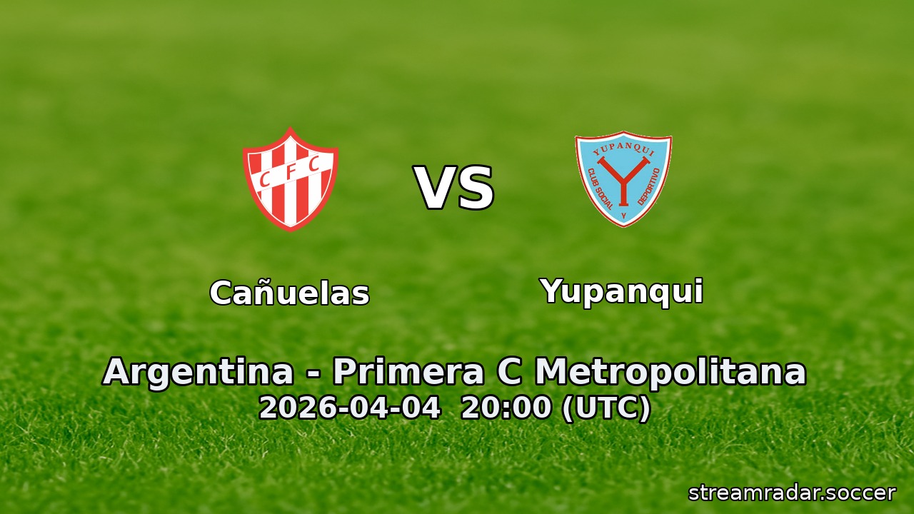 Cañuelas vs Yupanqui
