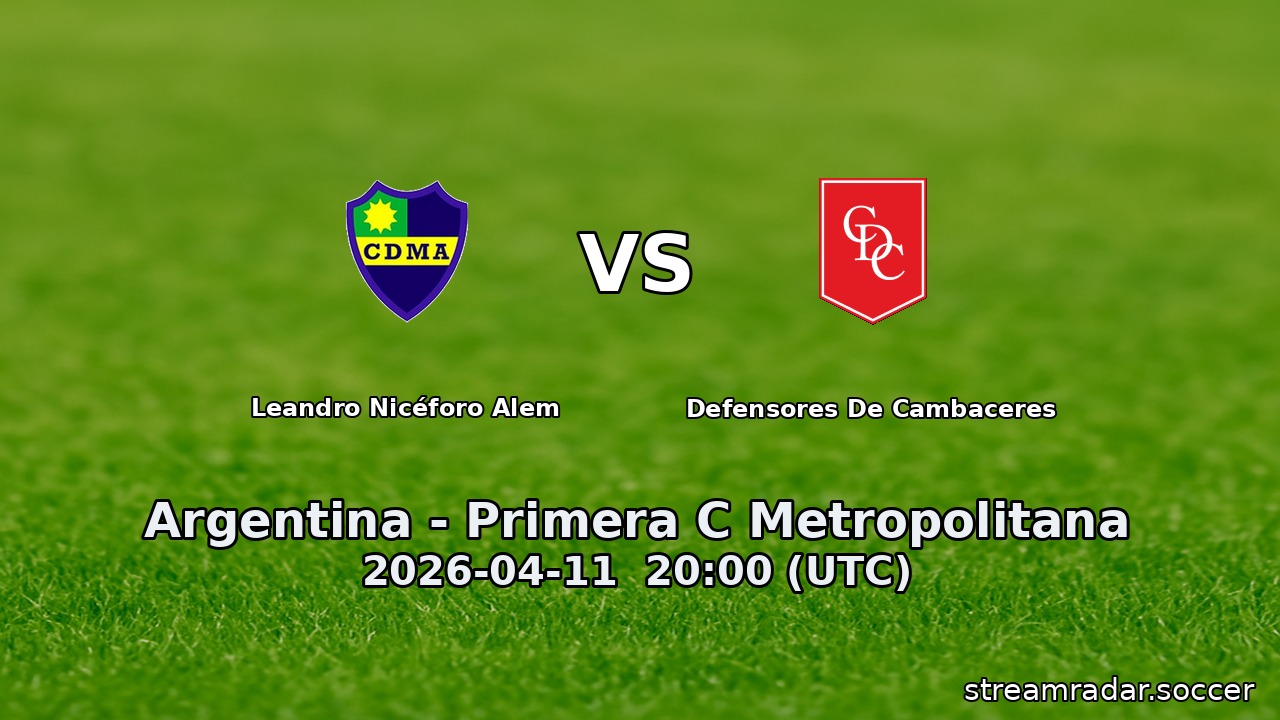 Leandro Nicéforo Alem vs Defensores De Cambaceres