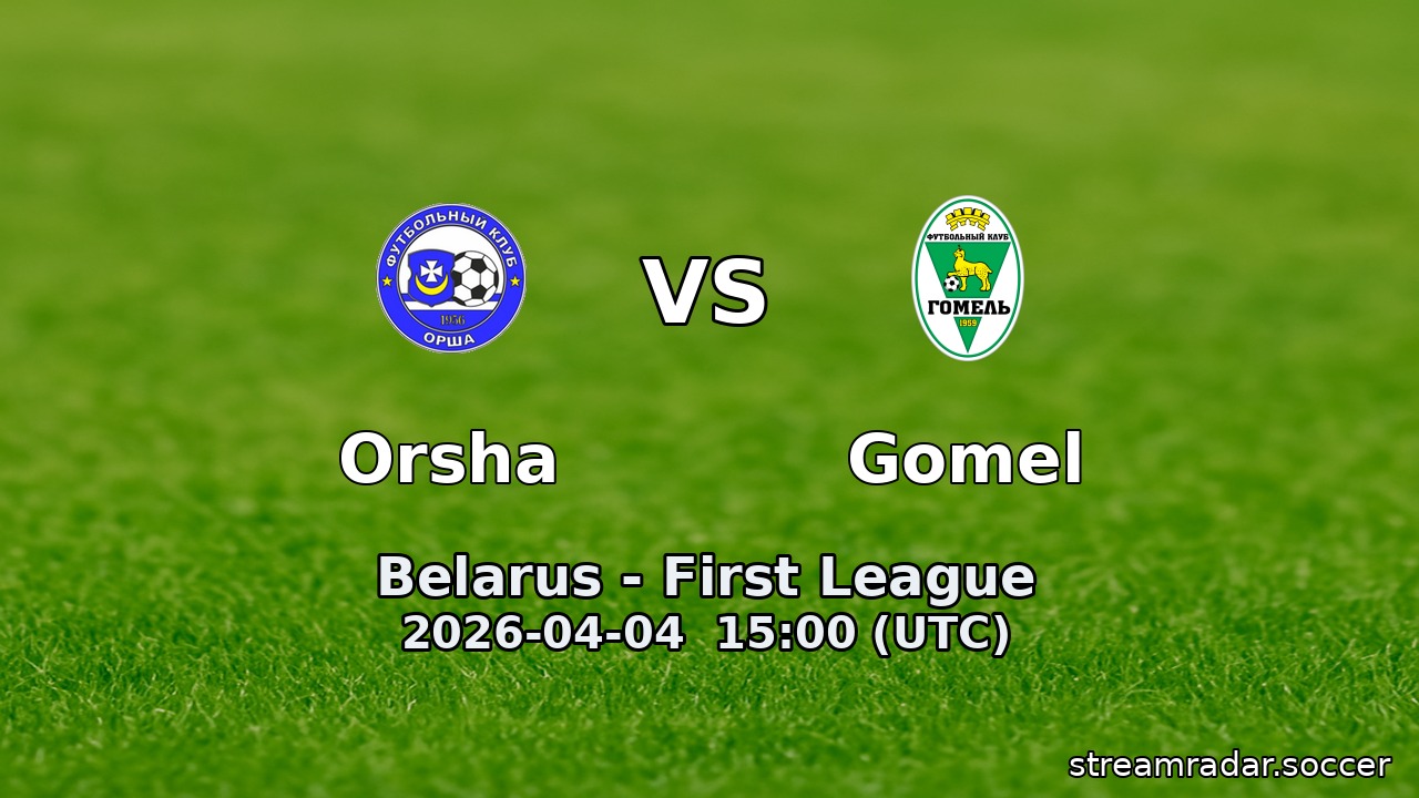 Orsha vs Gomel