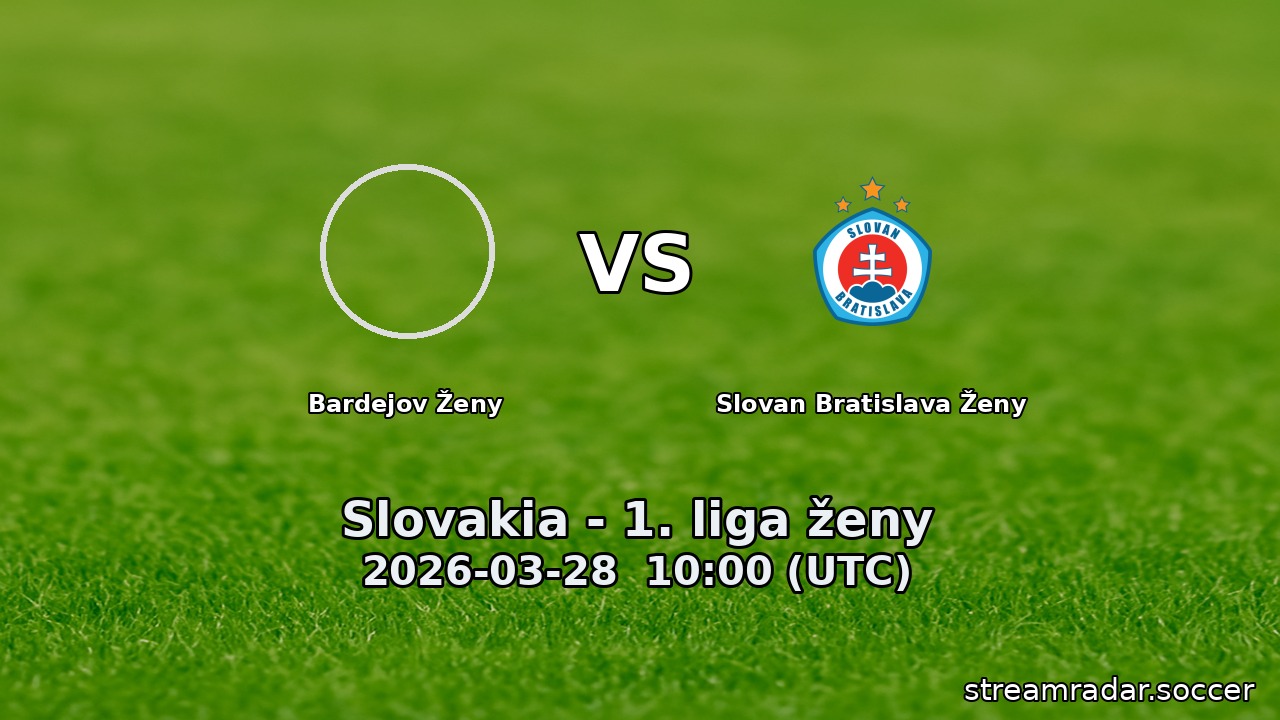 Bardejov Ženy vs Slovan Bratislava Ženy