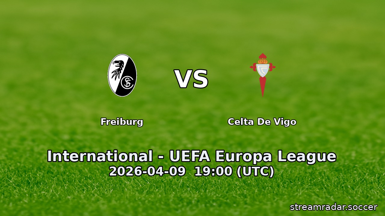 Freiburg vs Celta De Vigo