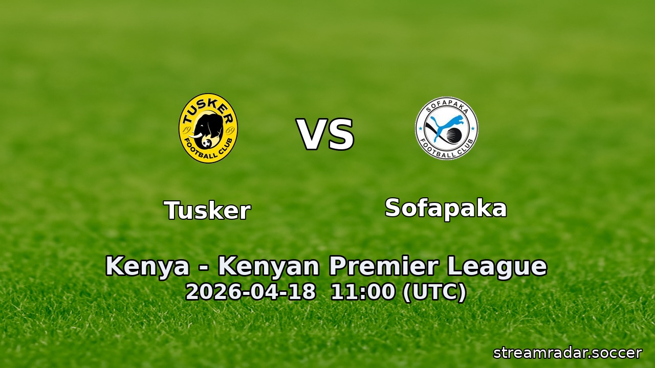 Tusker vs Sofapaka