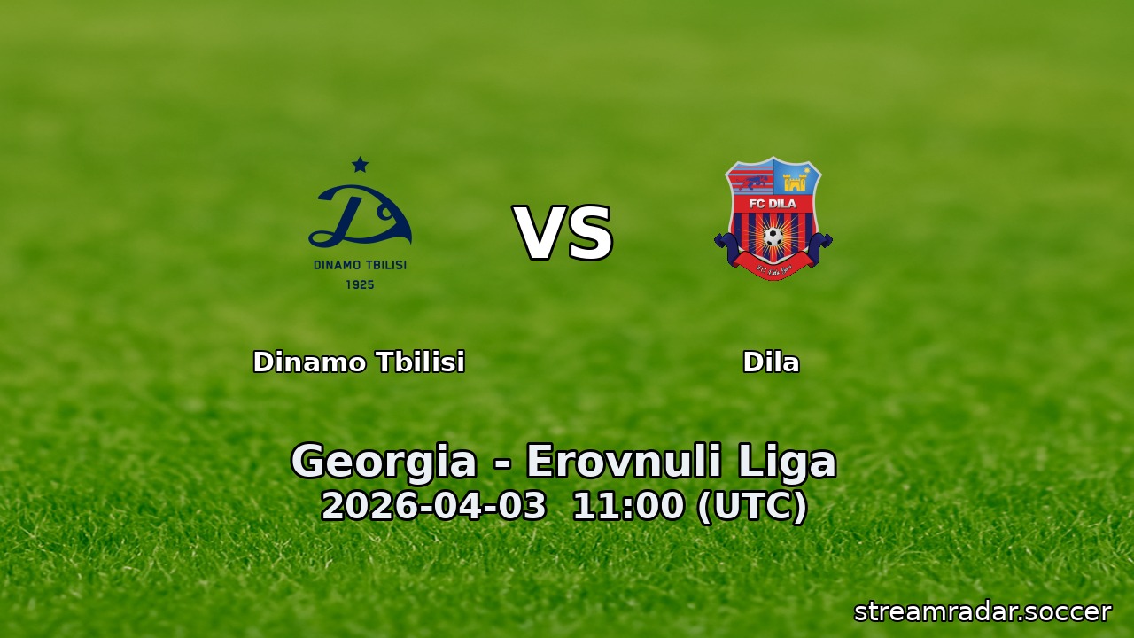 Dinamo Tbilisi vs Dila