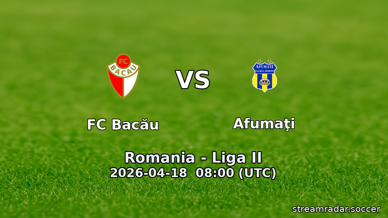 FC Bacău vs Afumaţi