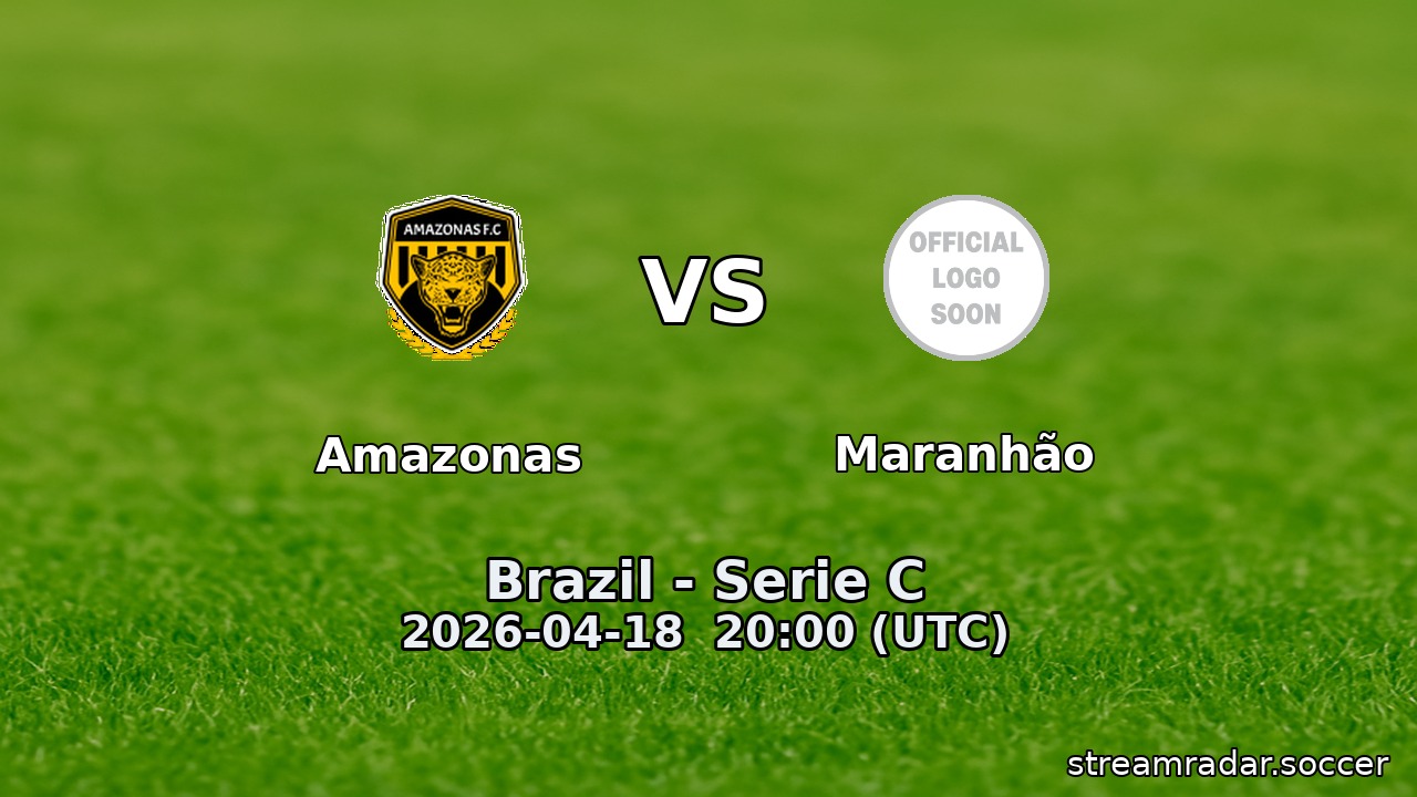 Amazonas vs Maranhão
