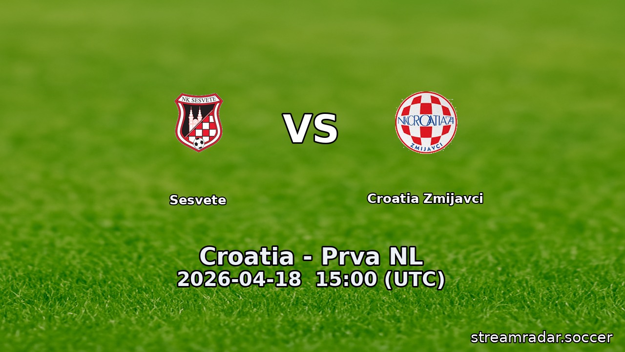 Sesvete vs Croatia Zmijavci