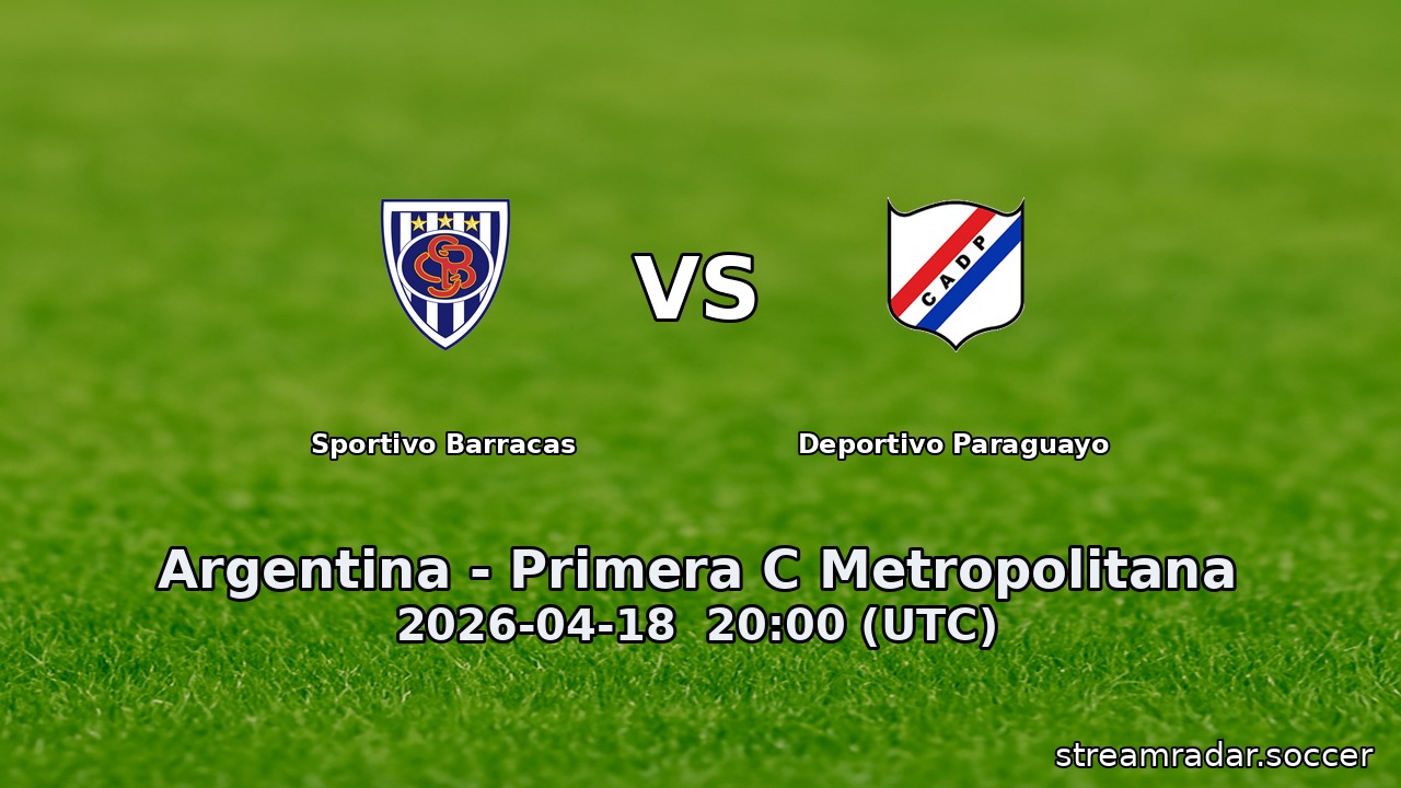 Sportivo Barracas vs Deportivo Paraguayo