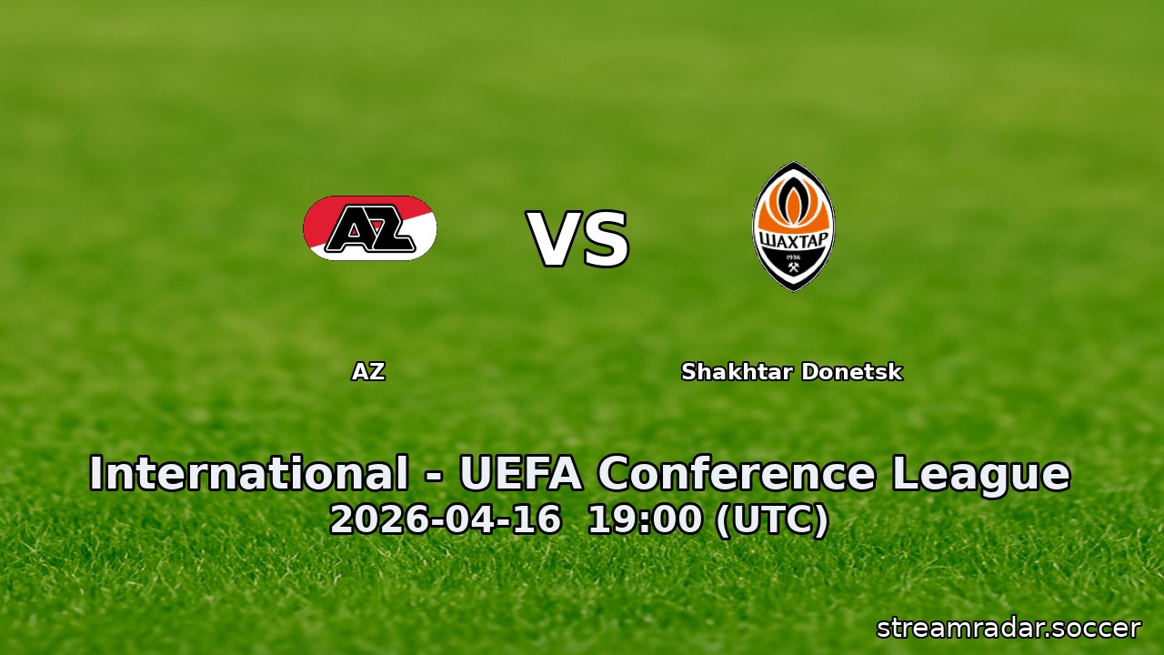 AZ vs Shakhtar Donetsk