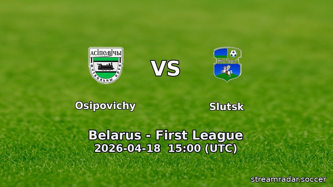 Osipovichy vs Slutsk