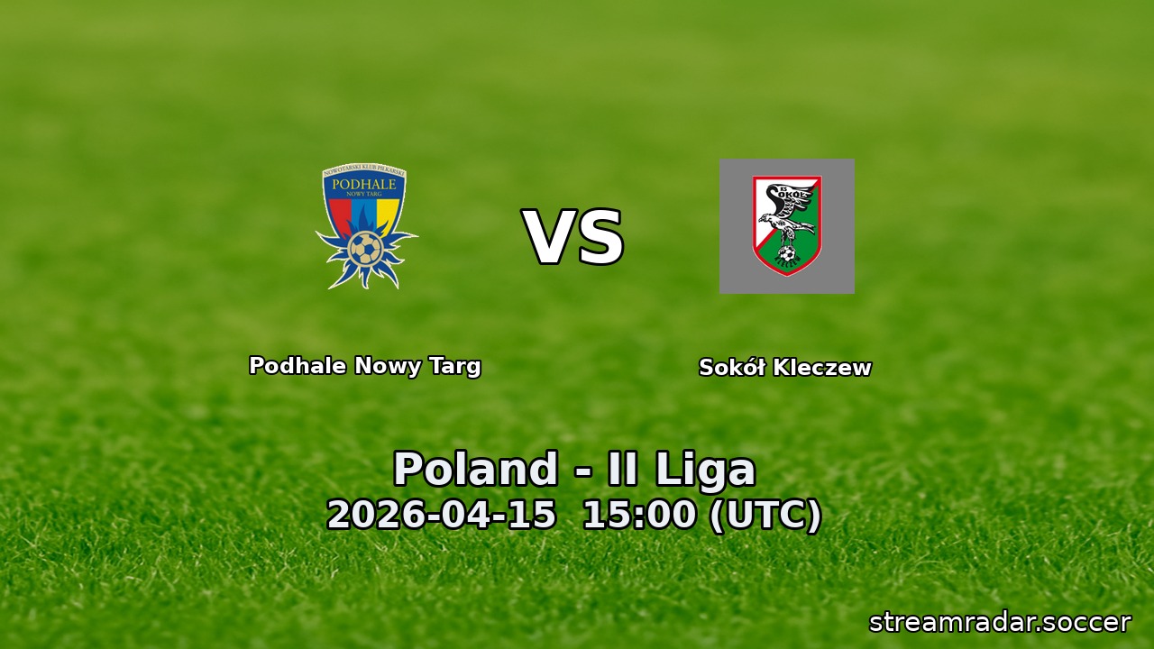 Podhale Nowy Targ vs Sokół Kleczew
