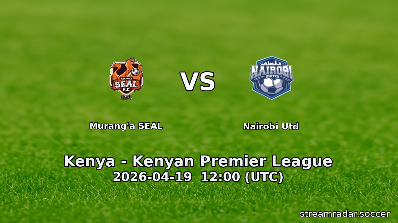Murang'a SEAL vs Nairobi Utd