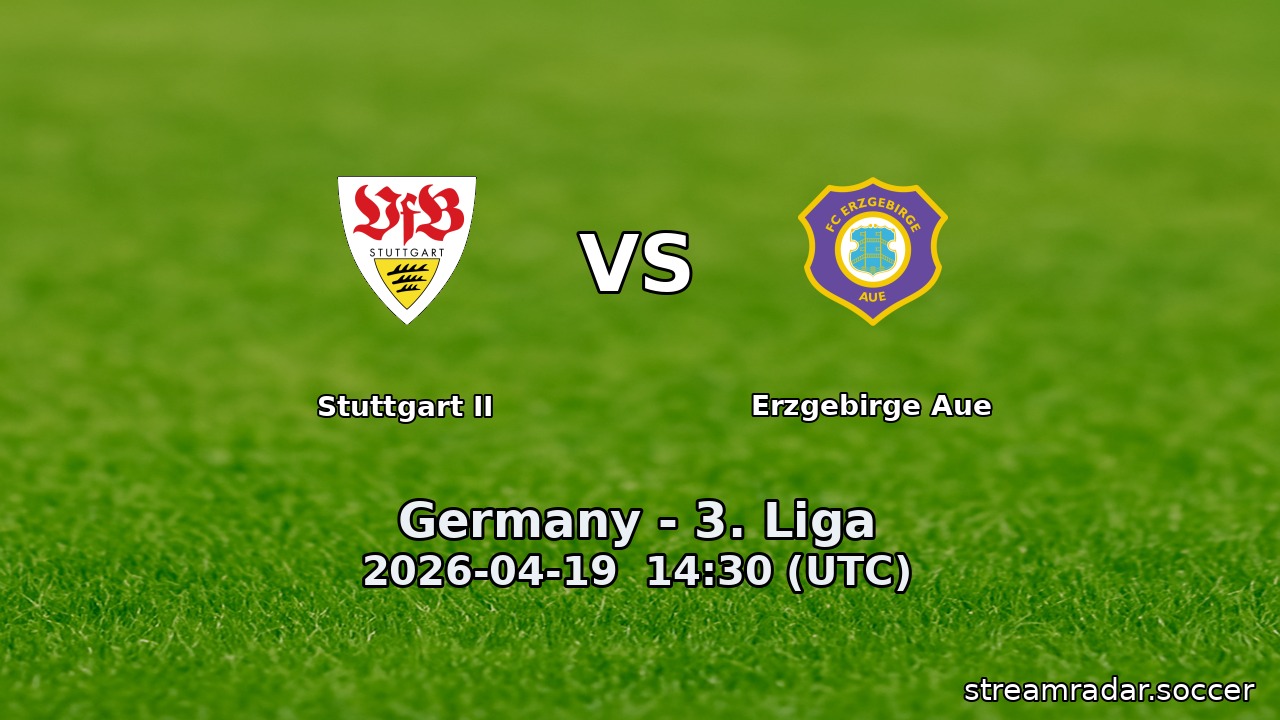Stuttgart II vs Erzgebirge Aue