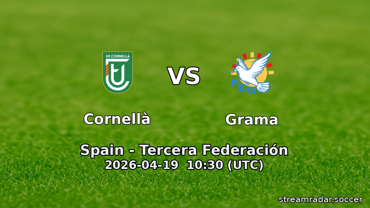 Cornellà vs Grama