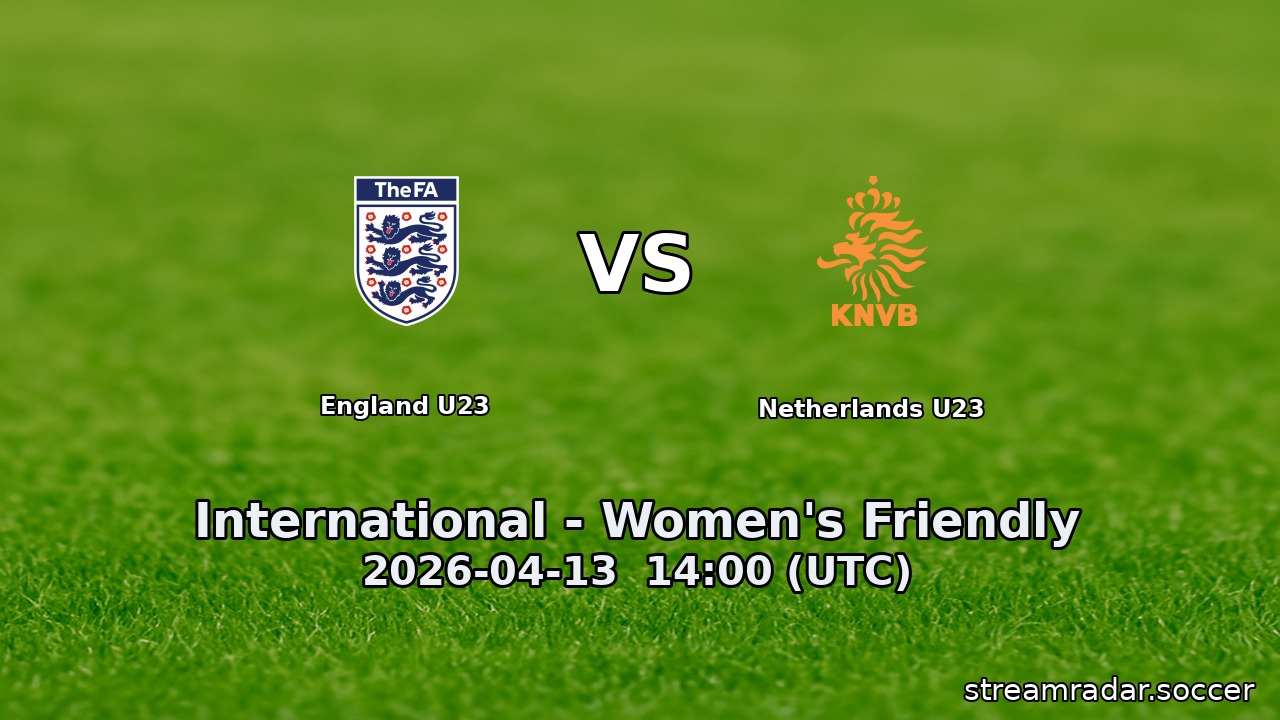 England U23 vs Netherlands U23