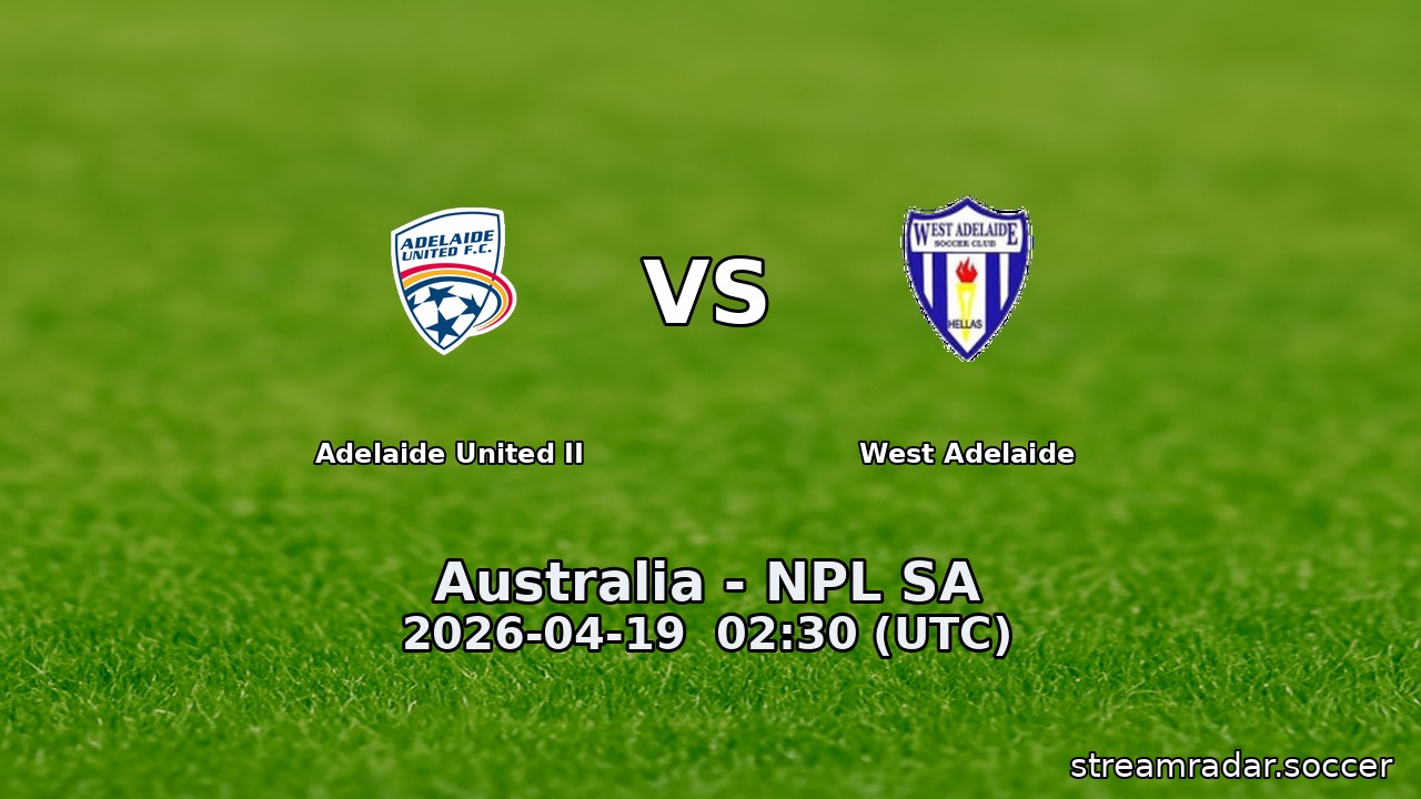 Adelaide United II vs West Adelaide
