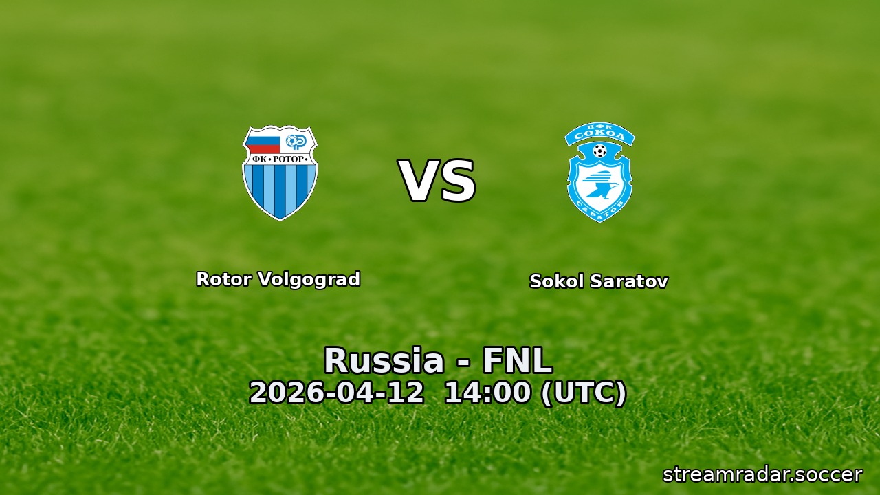 Rotor Volgograd vs Sokol Saratov