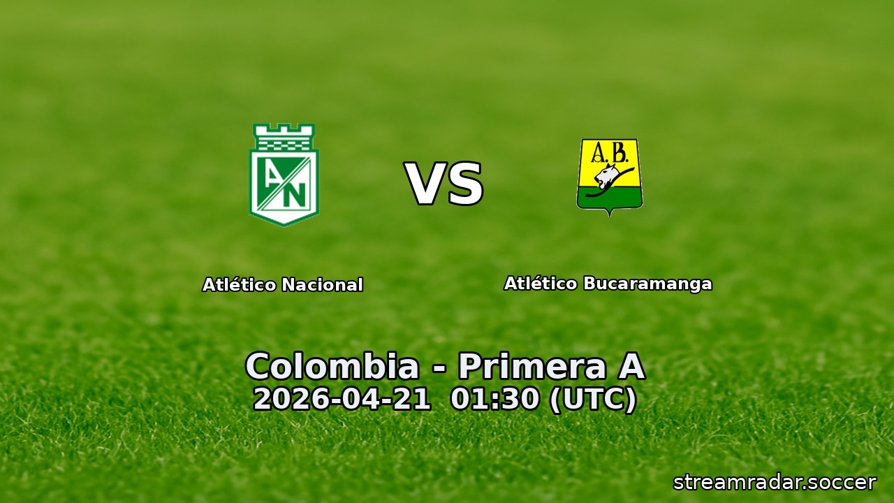Atlético Nacional vs Atlético Bucaramanga