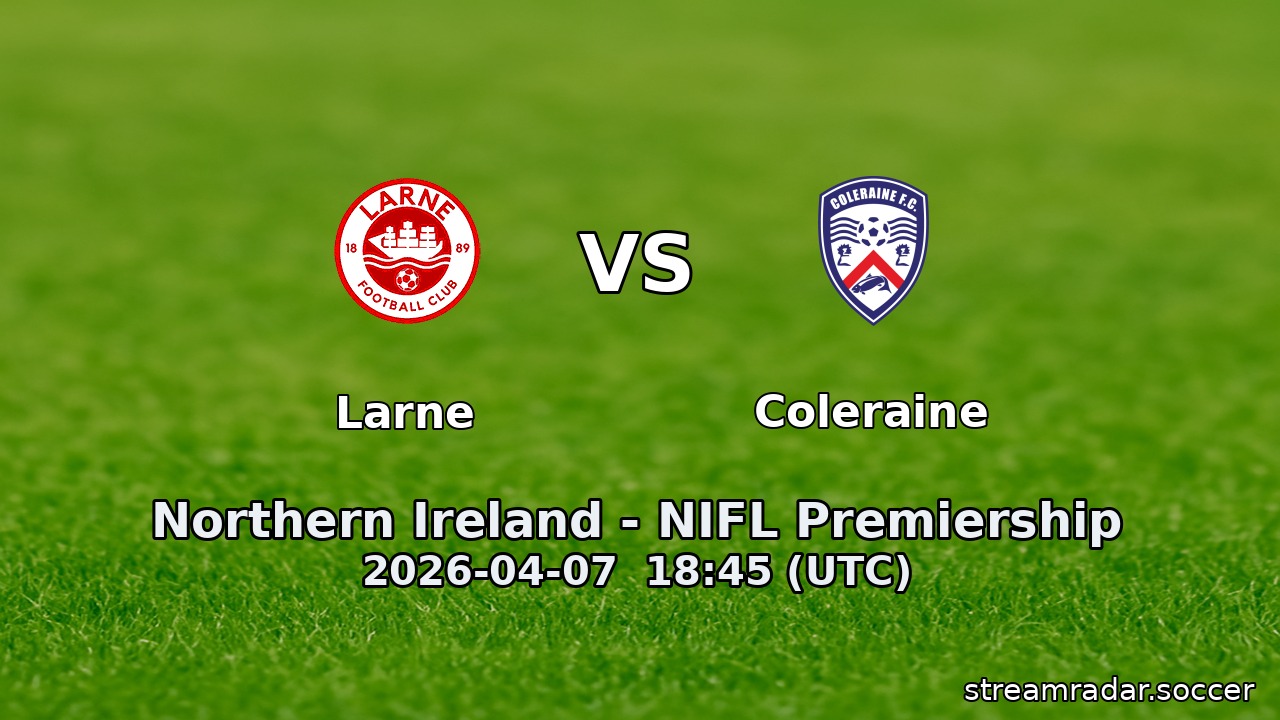 Larne vs Coleraine