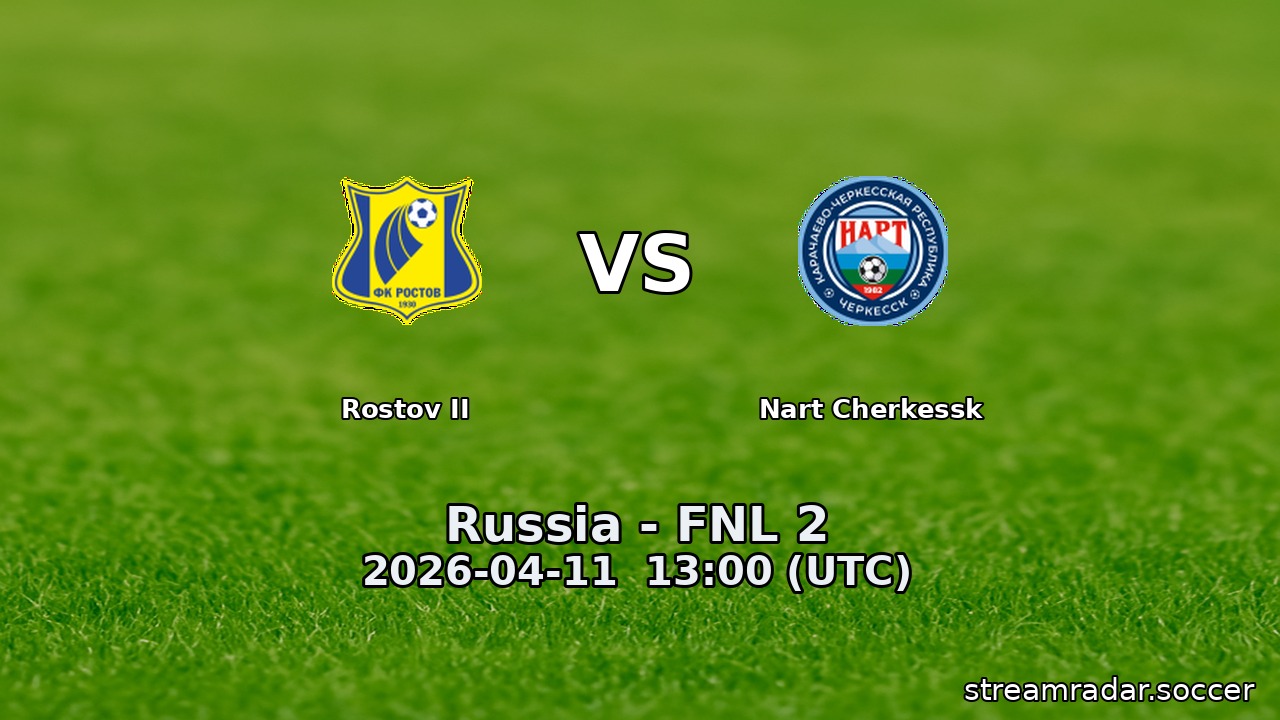 Rostov II vs Nart Cherkessk