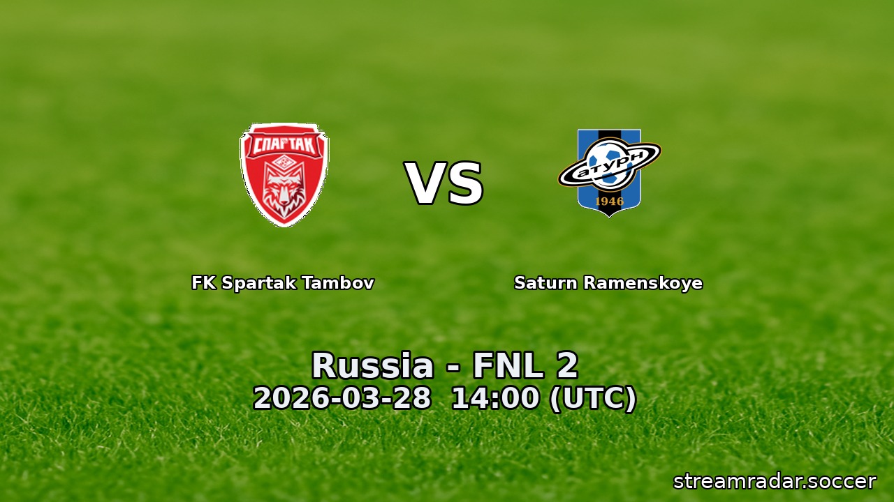 FK Spartak Tambov vs Saturn Ramenskoye