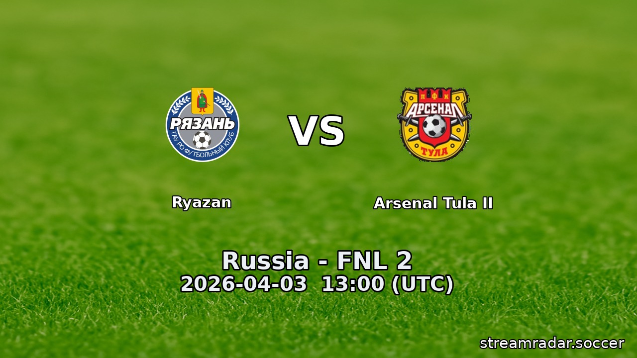 Ryazan vs Arsenal Tula II
