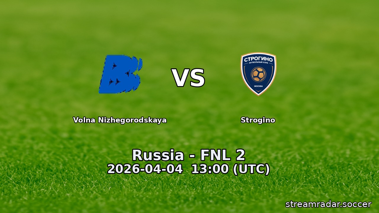 Volna Nizhegorodskaya vs Strogino