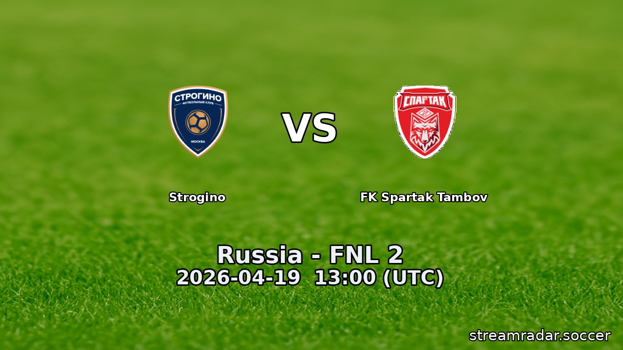 Strogino vs FK Spartak Tambov