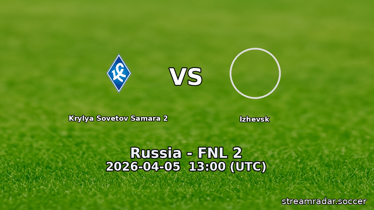 Krylya Sovetov Samara 2 vs Izhevsk