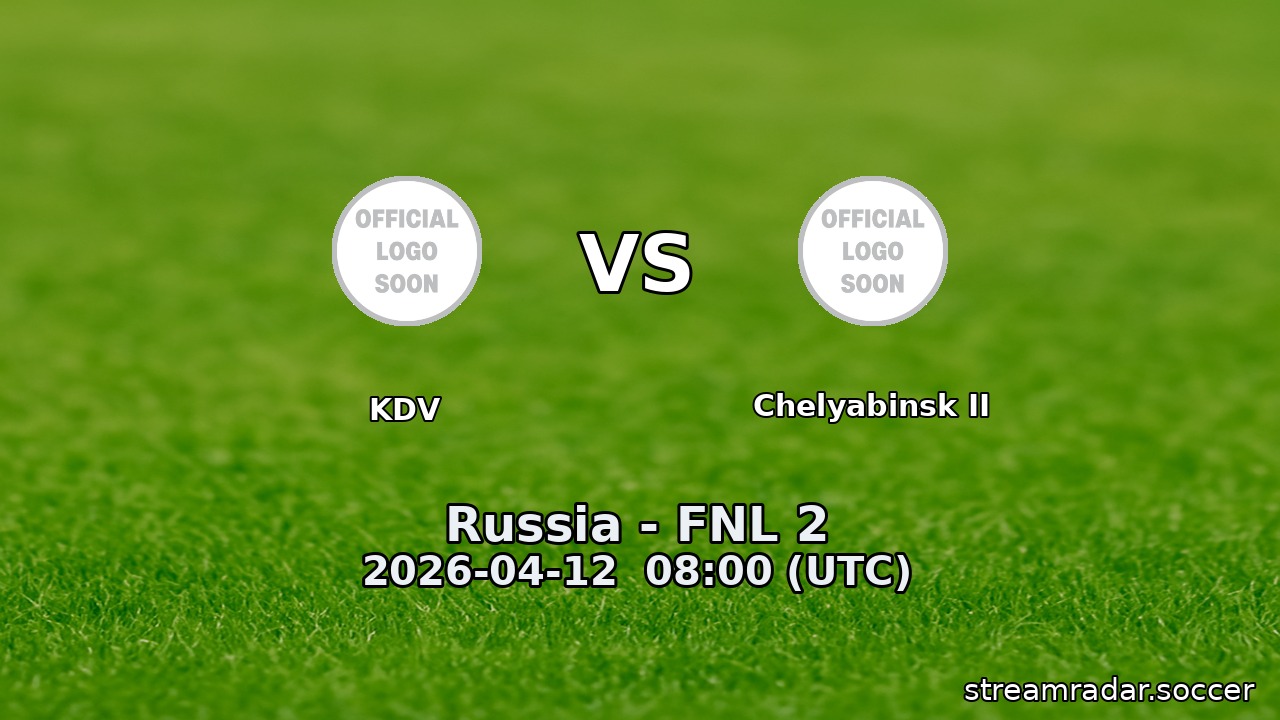 KDV vs Chelyabinsk II