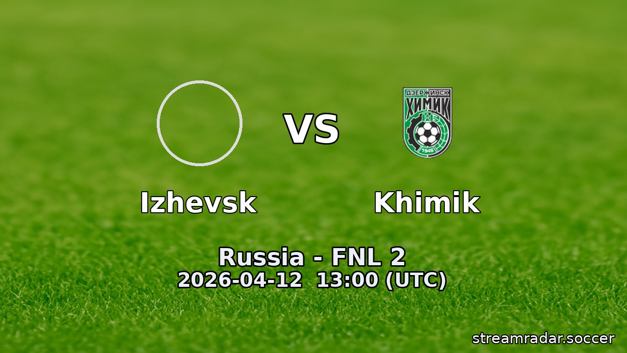 Izhevsk vs Khimik